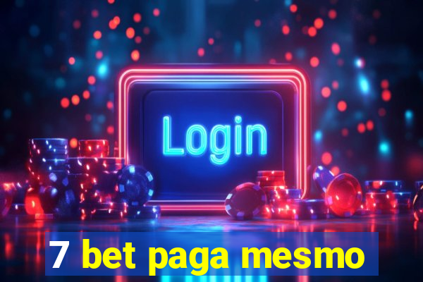 7 bet paga mesmo